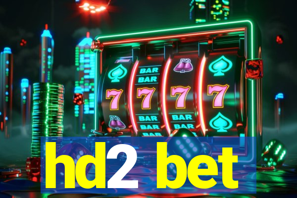 hd2 bet